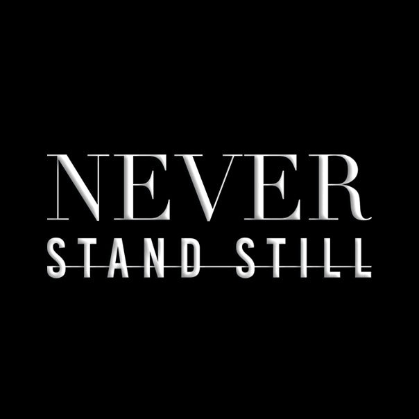 Never Stand Still Home
